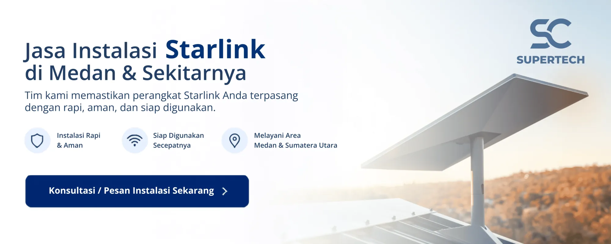 Pemasangan Starlink oleh Supertech Medan